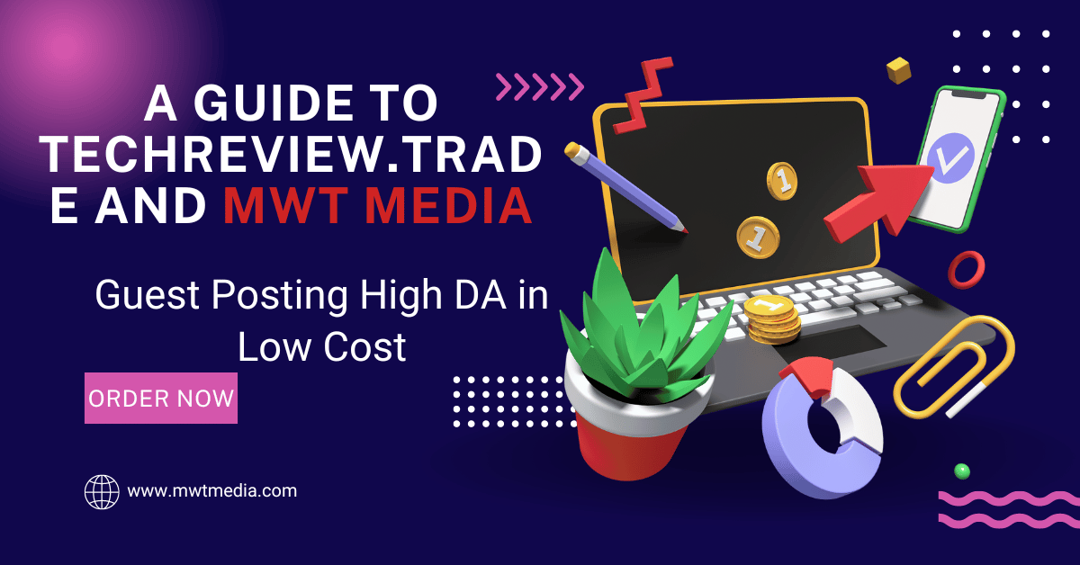 A Guide to TechReview.Trade and MWT Media