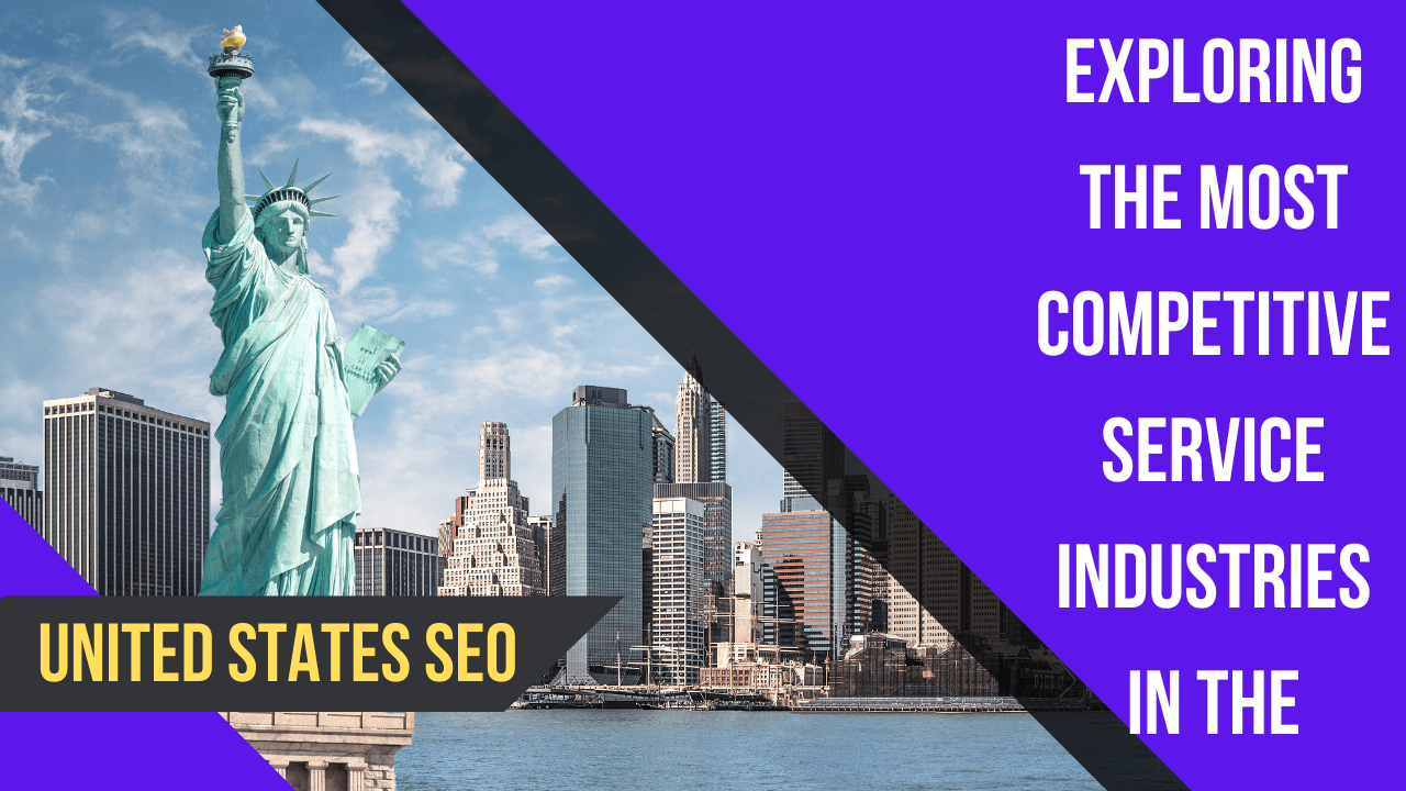 most competitive service industries in the united states seo