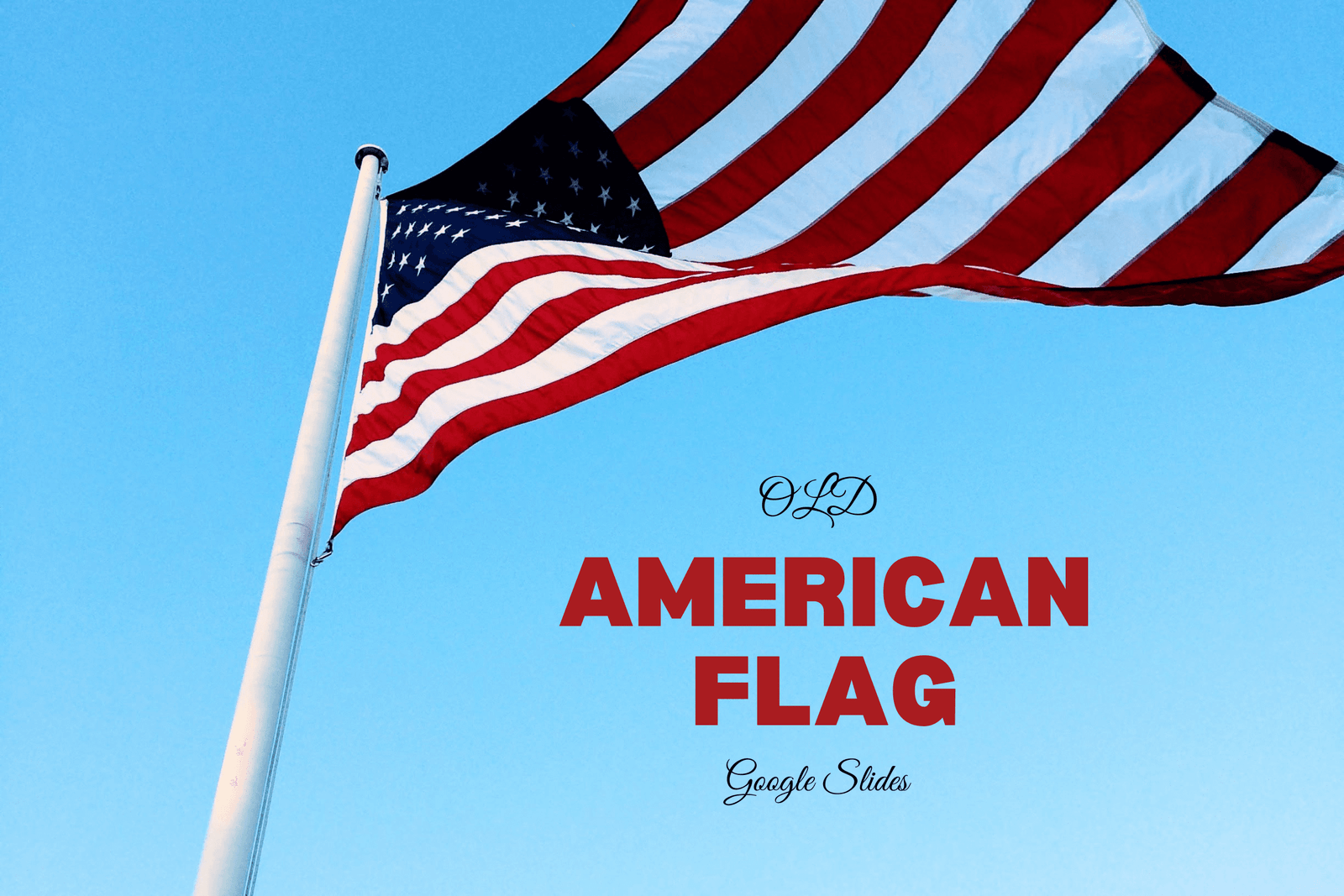 Old American Flag Google Slides Design