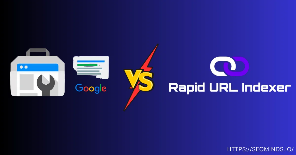 Google Search Console vs Rapid URL Indexer