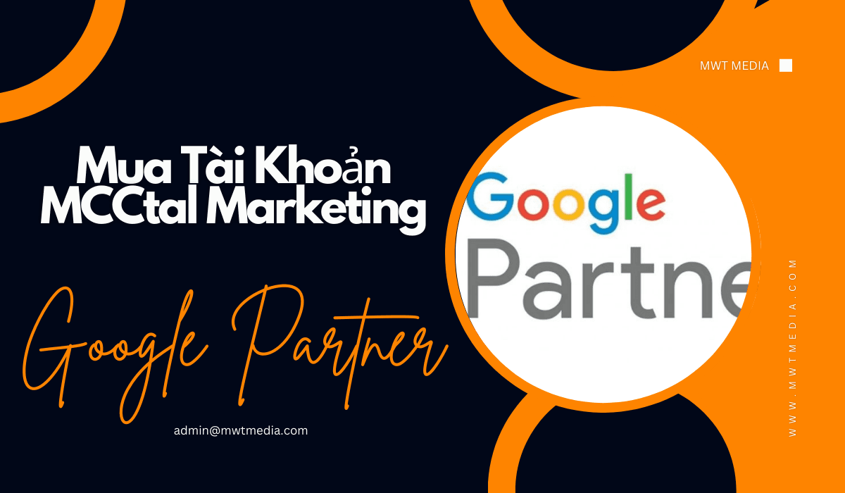 Mua Tài Khoản MCC Google Partner
