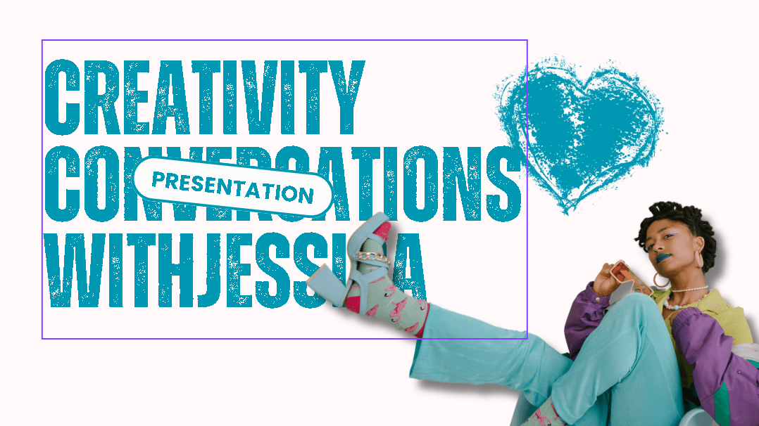 space dedicated to fostering creativity conversationswithjessica