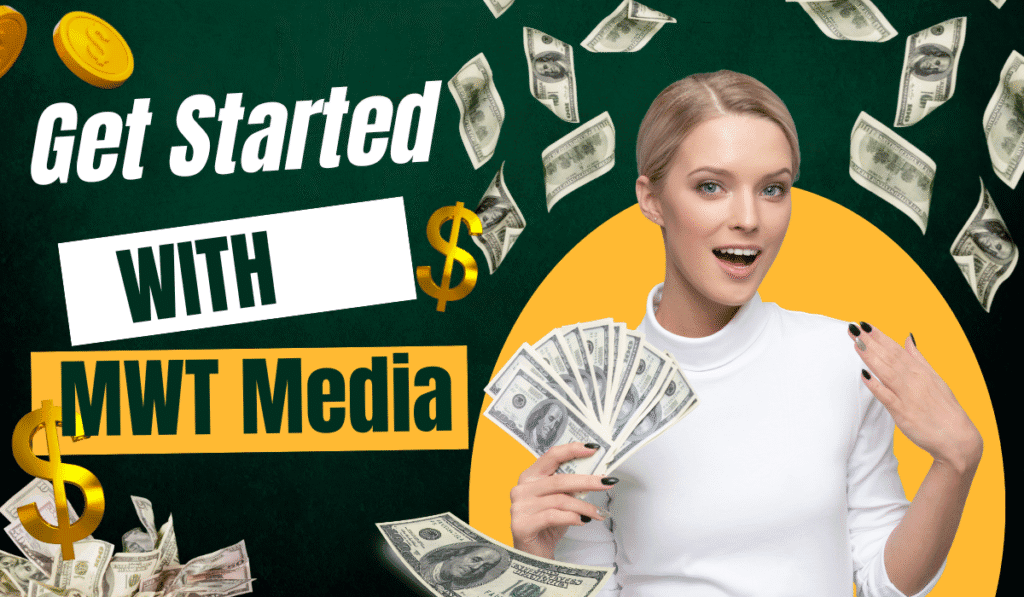Get Started with MWT Media